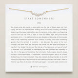 Start Somewhere Necklace