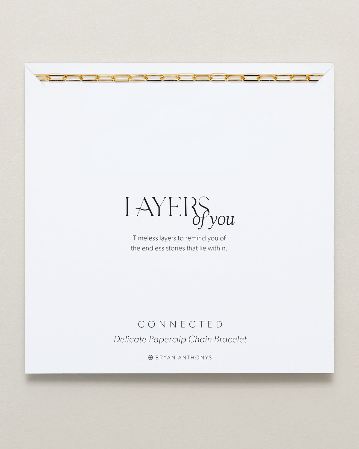 Bryan Anthonys Layers of You Connected Gold Delicate Gold Paperclip Chain Bracelet On Card