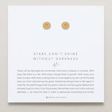 Stars Can't Shine Without Darkness Earrings on card