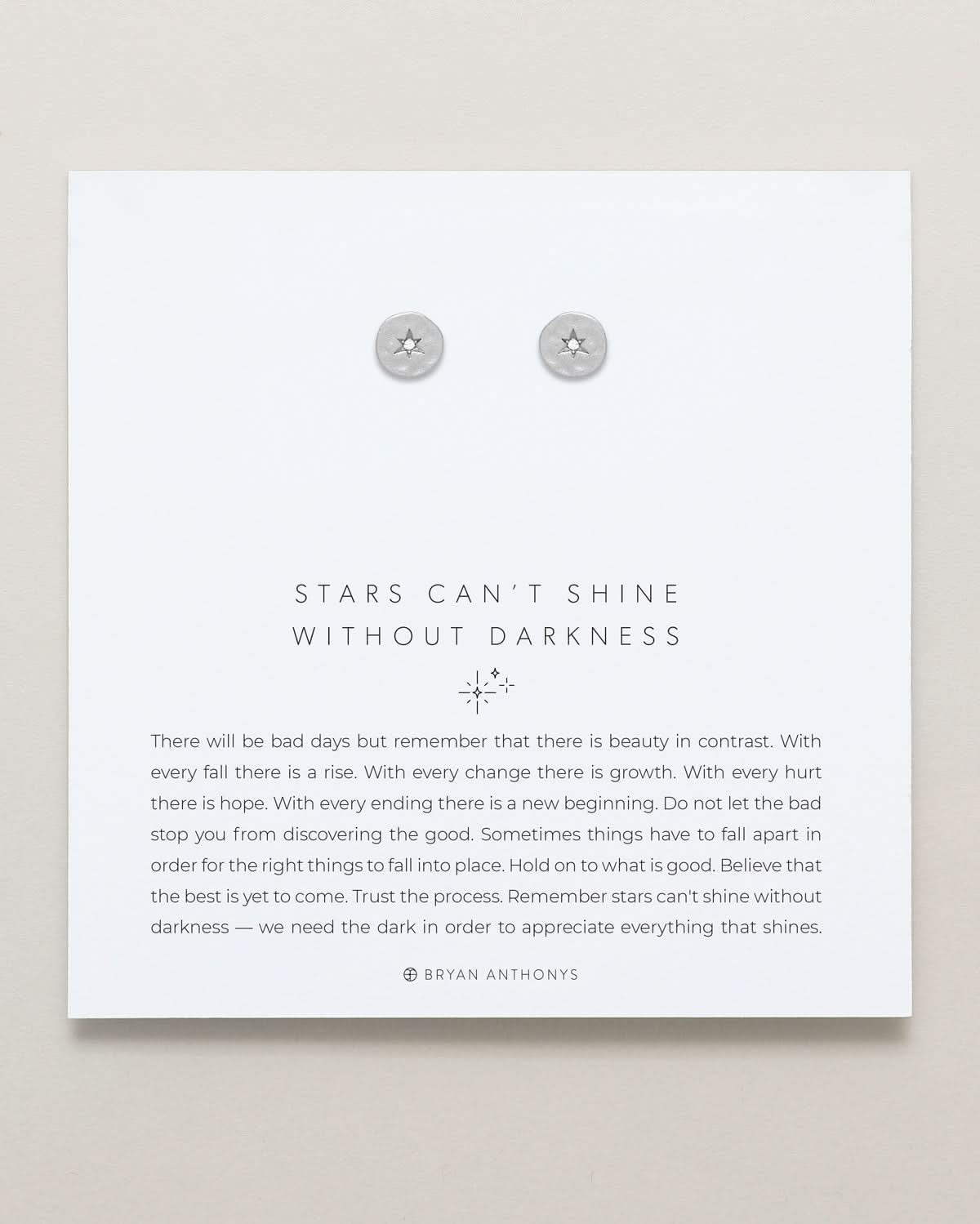 Stars Can't Shine Without Darkness Earrings in silver finish