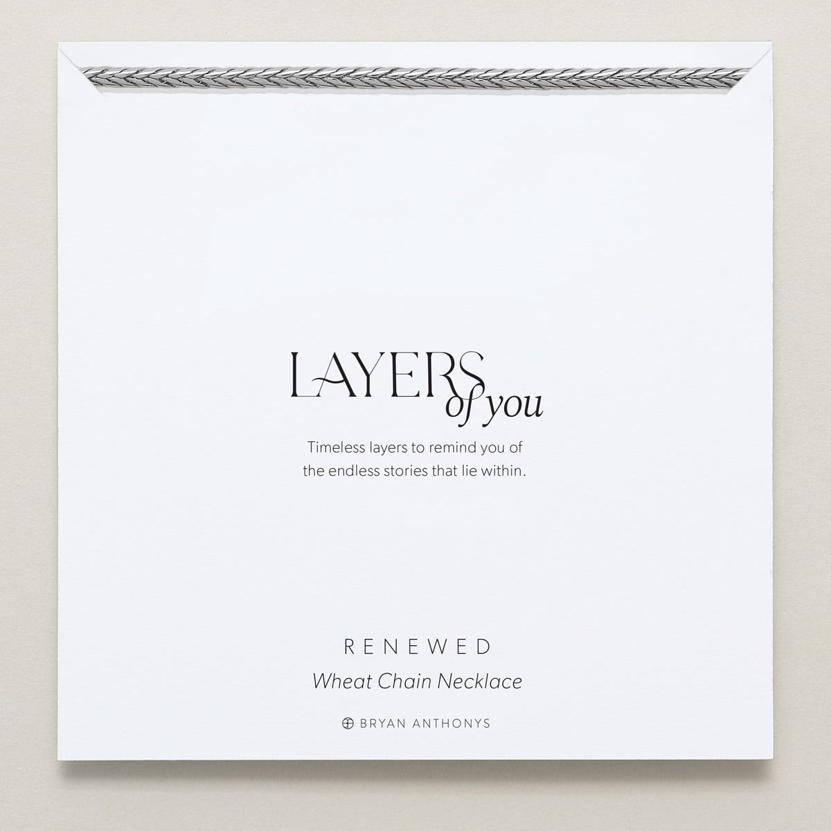 Bryan Anthonys Layers of You Silver Renewed Wheat Chain Necklace On Card